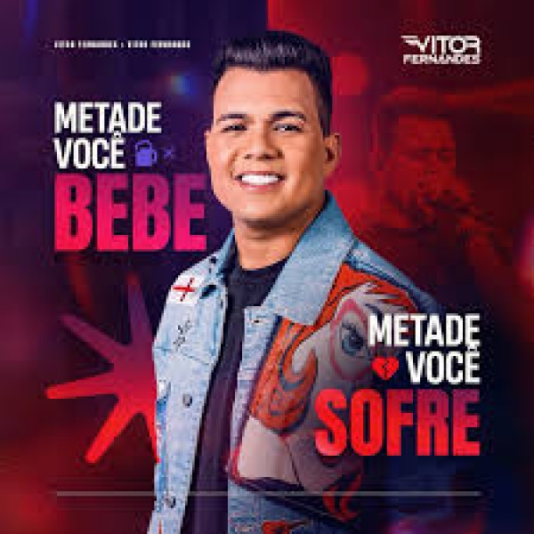 [CD METADE VOCÊ BEBE METADE VOCÊ SOFRE - Vitor Fernandes]