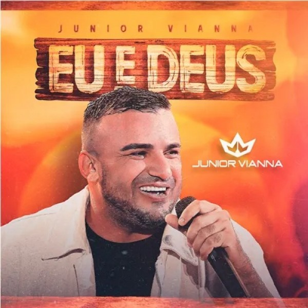 [CD Junior Vianna - EU E DEUS]