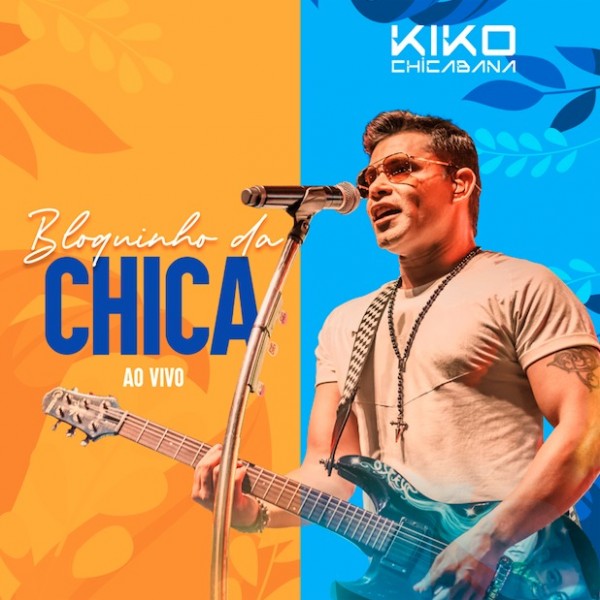 [KIKO CHICABANA - BLOQUINHO DA CHICA]