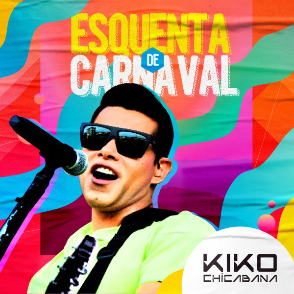 [Kiko Chicabana - Carnaval 2020]