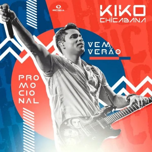 [Kiko Chicabana Vem Verão]