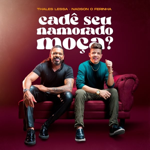 [CADÊ SEU NAMORADO MOÇA?]