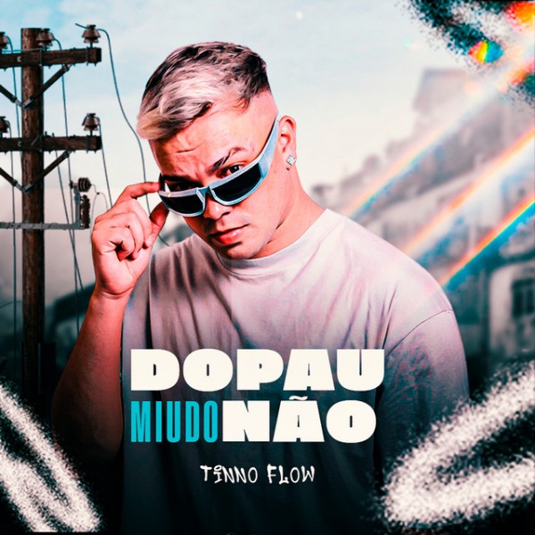 [TINNO FLOW - DO PAU MIUDO NAO]