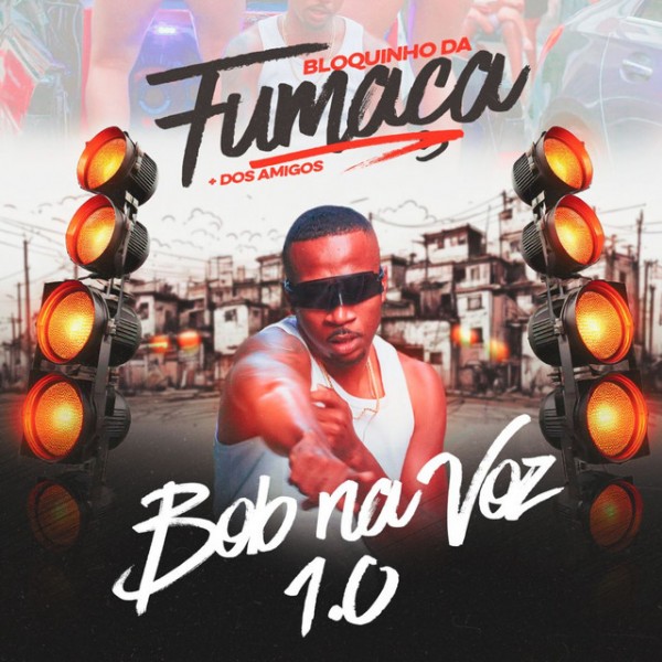 [BOB NA VOZ - BLOQUINHO DA FUMAÇA  DOS AMIGOS]