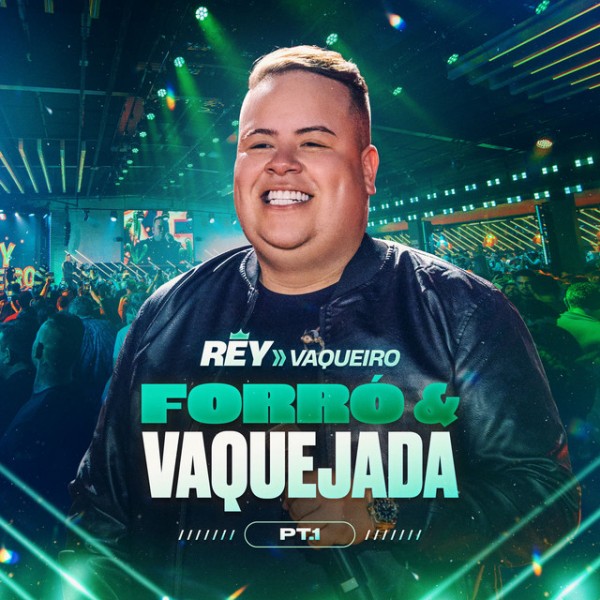 [Rey Vaqueiro - Forro e Vaquejada]
