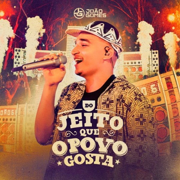 [CD DO JEITO QUE O POVO GOSTA - Joao Gomes]