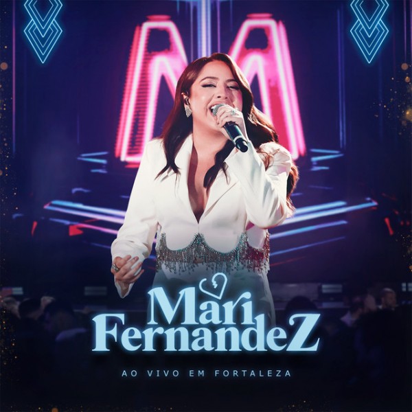 [Mari Fernandez - DVD Ao Vivo em Fortaleza]