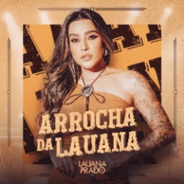 [Lauana Prado - Arrocha da Lauana]