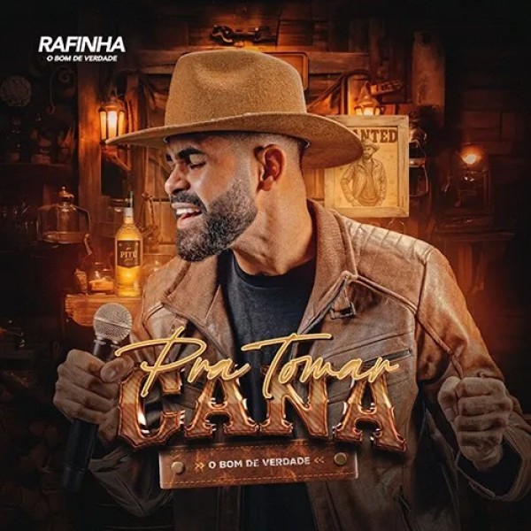 [Rafinha O Bom de Verdade - PRA TOMAR CANA]