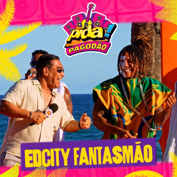 [Edcity - Ao Vivo Pida Pagodão 2026]