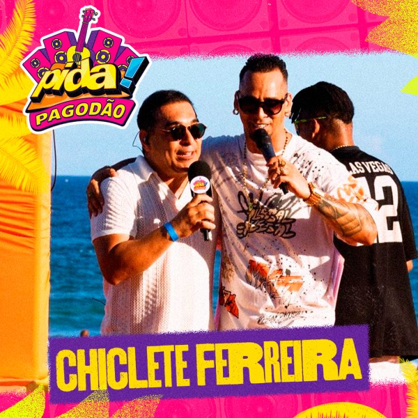 [Chiclete Ferreira - Ao Vivo no Pida Pagodão 2026]